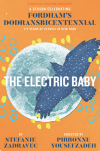 Lincoln Center opened its dodransbicentennial season with “The Electric Baby.” (Courtesy of Fordham Theatre). 